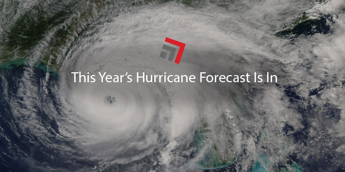 This Year’s Hurricane Forecast Is In - Truck. Rail. Import. Export.