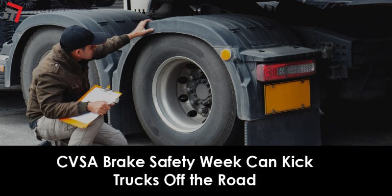 CVSA Brake Safety Week Can Kick Trucks Off the Road-01