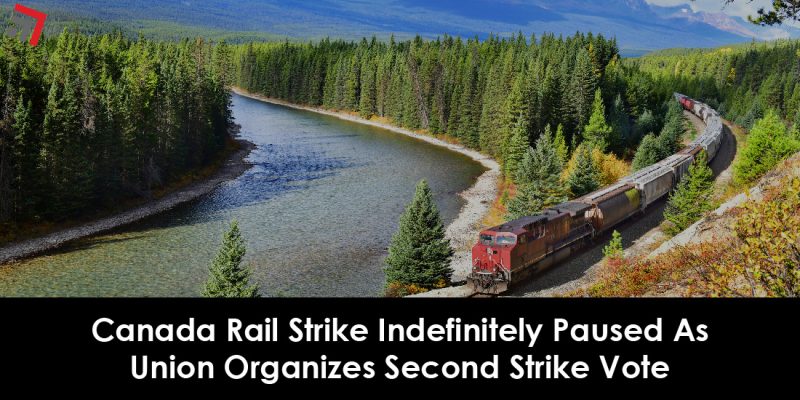 Canada Rail Strike Indefinitely Paused As Union Organizes Second Strike Vote-01