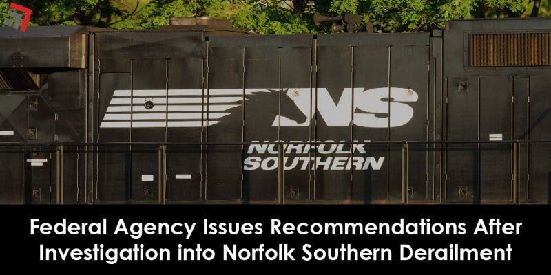 Federal Agency Issues Recommendations After Investigation into Norfolk Southern Derailment-01