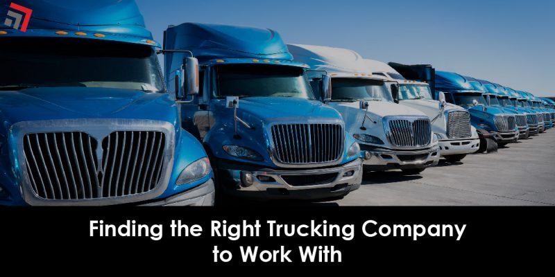 Finding the Right Trucking Company to Work With-01