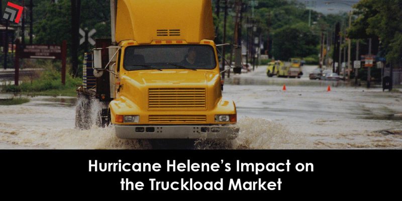 Hurricane Helene’s Impact on the Truckload Market-01