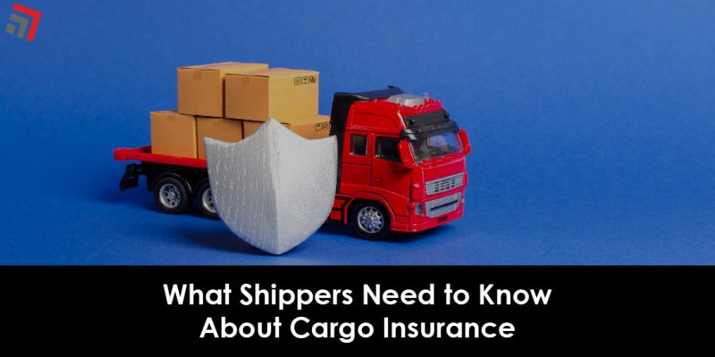 What Shippers Need to Know About Cargo Insurance-01